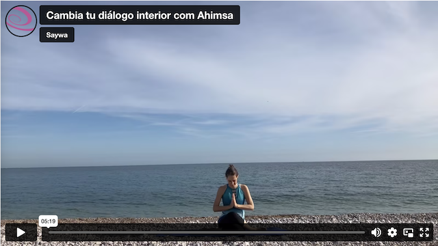 Cambia tu diálogo interior com Ahimsa