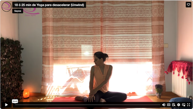 Práctica: 18 ó 25 min de Yoga para desacelerar (Unwind)